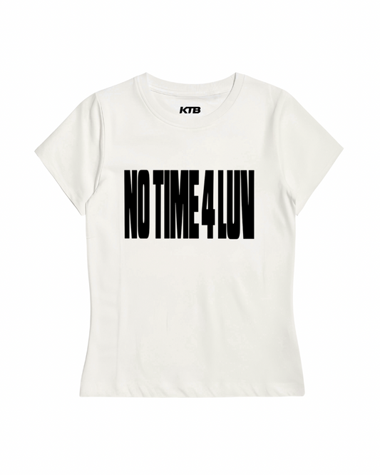 ‘no time 4 luv’ baby tee